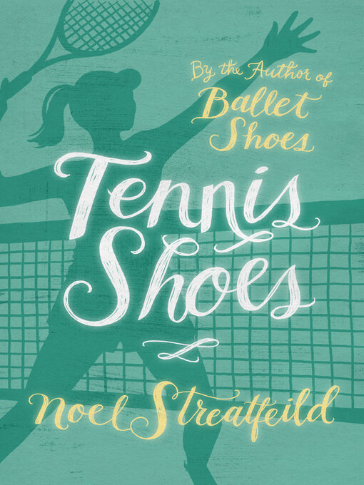 Title details for Tennis Shoes by Noel Streatfeild - Available